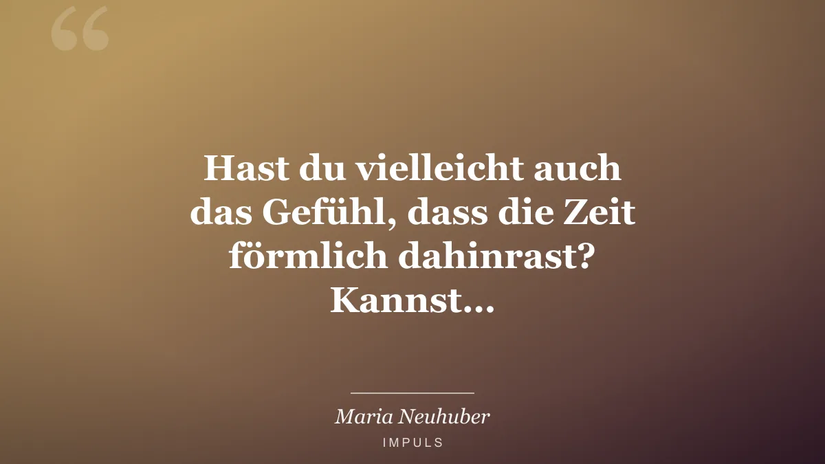Hast du vielleicht auch das Gefühl, dass die Zeit förmlich dahinrast? Kannst…