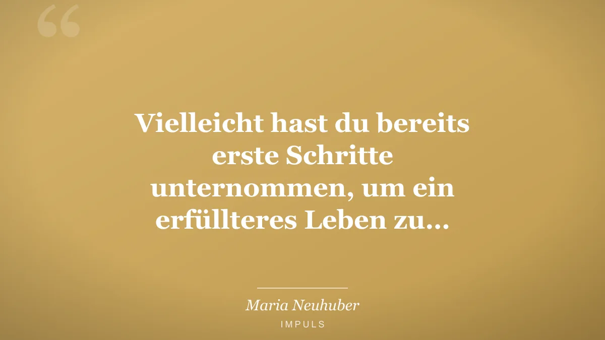 Vielleicht hast du bereits erste Schritte unternommen, um ein erfüllteres Leben zu…