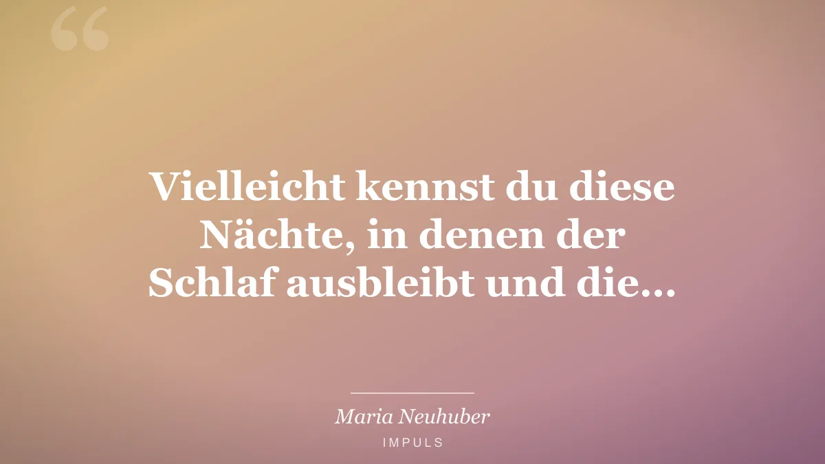 Vielleicht kennst du diese Nächte, in denen der Schlaf ausbleibt und die…